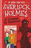 A Scandal in Bohemia (The Sherlock Holmes Children's Collection)