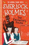 The Engineer's Thumb (The Sherlock Holmes Children's Collection)