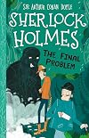 The Final Problem (The Sherlock Holmes Children's Collection)