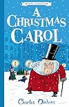 A Christmas Carol (The Charles Dickens Children's Collection)