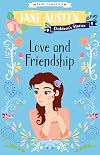 Love and Friendship (Jane Austen Children's Stories)