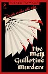 The Meiji Guillotine Murders (Pushkin Vertigo)