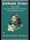 Celebrated crimes : The Cenci ; The Countess of St. Geran ; Karl Ludwig Sand