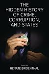 The hidden history of crime, corruption, and states