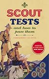 Scout Tests: And How to Pass Them