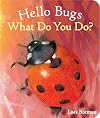 Hello Bugs, What Do You Do? (Hello Animals)