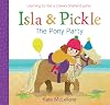 Isla and Pickle: The Pony Party