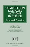 Competition Damages Actions in the EU: Law and Practice (Elgar Competition Law and Practice series)