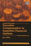 Executive compensation in imperfect financial markets
