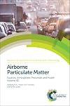Airborne Particulate Matter: Sources, Atmospheric Processes and Health (Issues in Environmental Science and Technology)