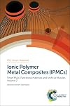 Ionic polymer metal composites (IPMCs). smart multi-functional materials and articial muscles / Volume 2