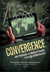 Convergence: Illicit Networks and National Security in the Age of Globalization