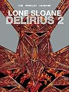 Lone Sloane: Delirius Vol. 2
