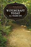 Witchcraft Today - 60 Years On - Trevor Greenfield