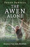 The Awen Alone: Walking the Path of the Solitary Druid