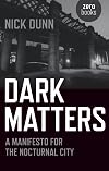 Dark Matters: A Manifesto for the Nocturnal City