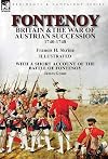 Fontenoy, Britain & The War of Austrian Succession, 1740-1748, With a Short Account of the Battle of Fontenoy