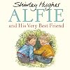 Alfie and His Very Best Friend