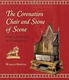 The Coronation Chair and Stone of Scone: History, Archaeology and Conservation (Westminster Abbey Occasional Papers)