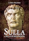 Sulla: A Dictator Reconsidered