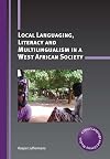 Local languaging, literacy and multilingualism in a West African society