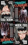 Trash Cuisine and Minsk 2011: Two Plays by Belarus Free Theatre