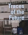 Traces of the Future: An Archaeology of Medical Science in Africa