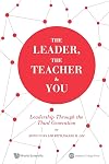 The Leader, the Teacher & You: Leadership Through the Third Generation