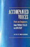 Accompanied Voices: Poets on Composers: From Thomas Tallis to Arvo Pรคrt