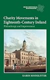Charity movements in eighteenth-century Ireland : philanthropy and improvement