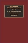Beethoven's Conversation Books. Volume 1: Nos. 1 to 8 (February 1818 to March 1820)