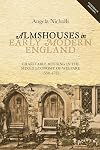 Almshouses in early modern England : charitable housing in the mixed economy of welfare, 1550-1725