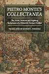 Pietro Monte's Collectanea: The Arms, Armour and Fighting Techniques of a Fifteenth-Century Soldier