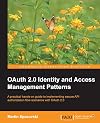 OAuth 2.0 Identity and Access Management Patterns