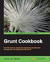 Grunt.js Cookbook