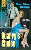 Quarry's Choice