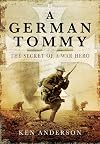 A German Tommy: The Secret of a War Hero