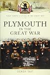 Plymouth in the Great War (Your Towns and Cities in the Great War)