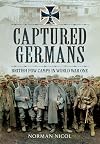 Captured Germans: British POW Camps in the First World War