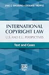 International Copyright Law U.S. and E.U. Perspectives: Text and Cases