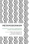 Metamodernism : historicity, affect and depth after post-modernism