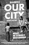 Our City: Migrants and the Making of Modern Birmingham