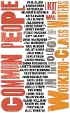 Common People: An Anthology of Working-Class Writers
