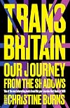 Trans Britain: Our Journey from the Shadows