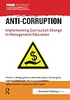 Anti-Corruption: Implementing Curriculum Change in Management Education