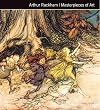 Arthur Rackham: Masterpieces of Art