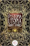 Dystopia Utopia: Short Stories