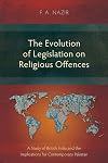 The Evolution of Legislation on Religious Offences: A Study of British India and the Implications for Contemporary Pakistan