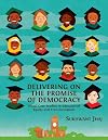 Delivering on the Promise of Democracy: Visual Case Studies in Educational Equity and Transformation