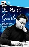 Do not go gentle